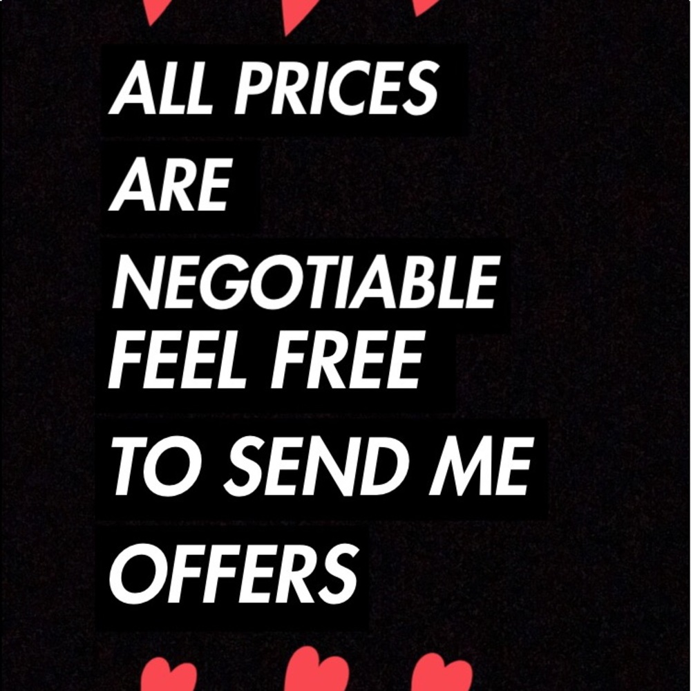 ALL PRICES ARE NEGOTIABLE